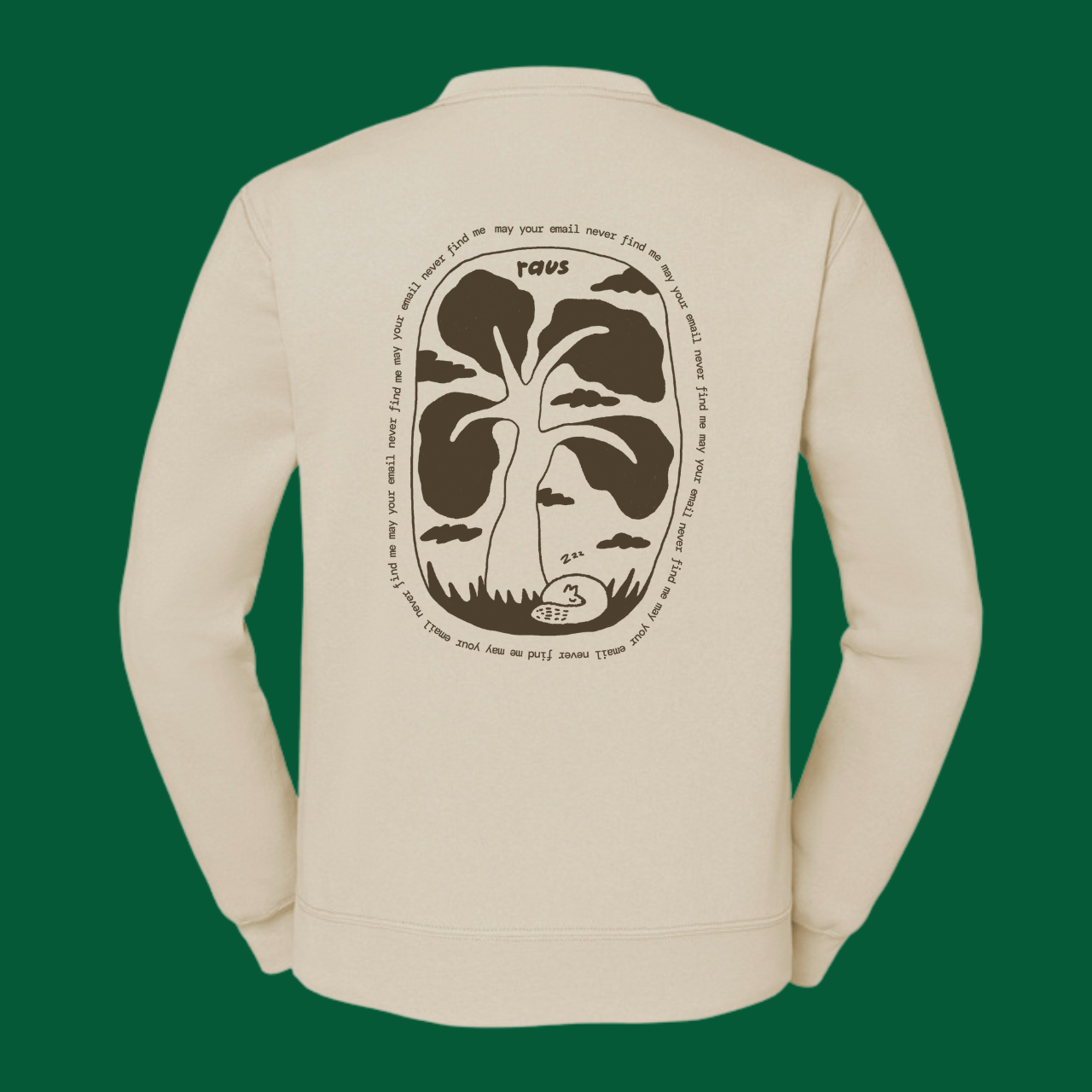 Raus Sweatshirt "May Your Email Never Find Me" (Limited Edition)