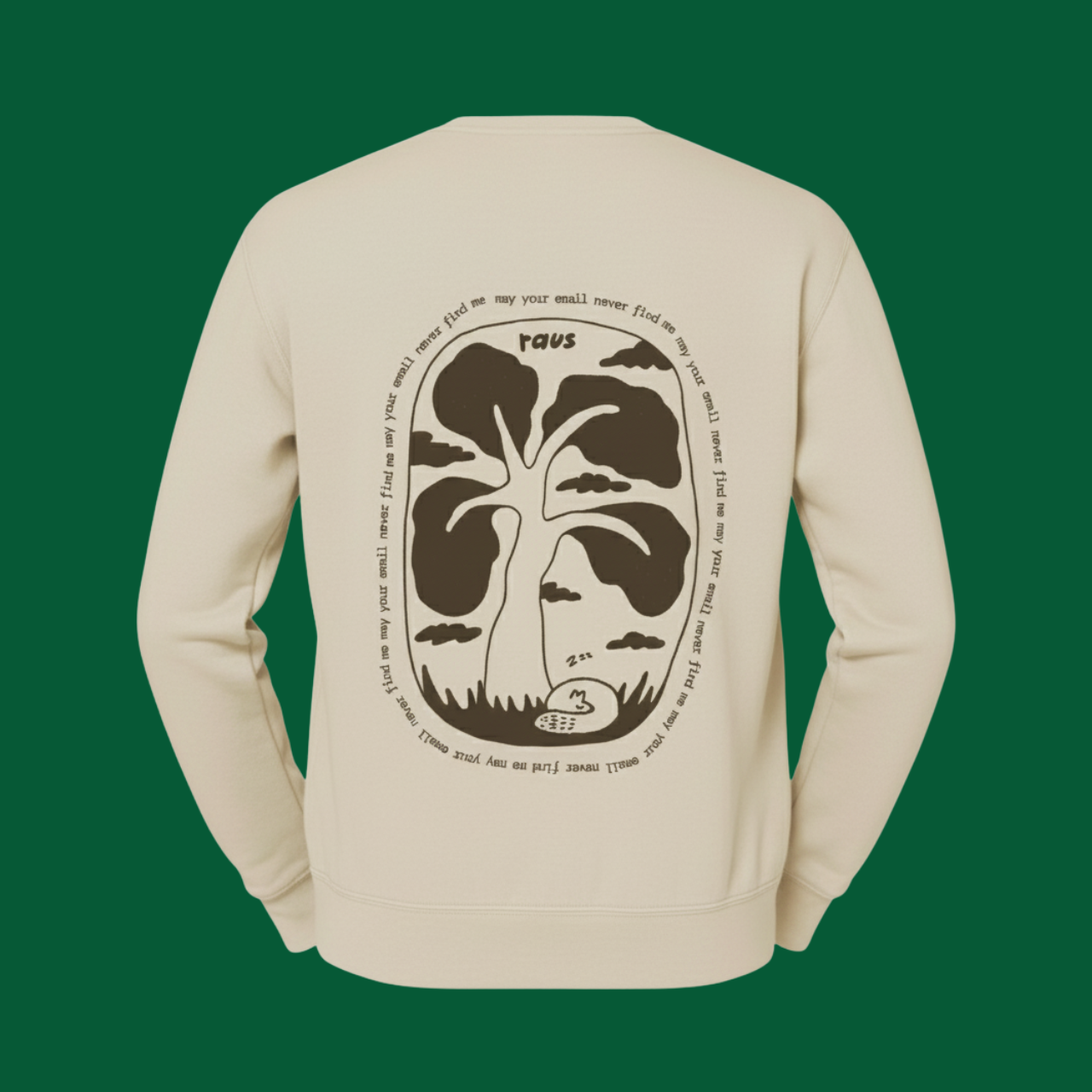 Raus Sweatshirt "May Your Email Never Find Me" (Limited Edition)